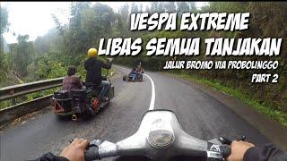 VESPA EXTREME TANCAP GAS DI JALUR TANJAKAN BROMO (Part 2)