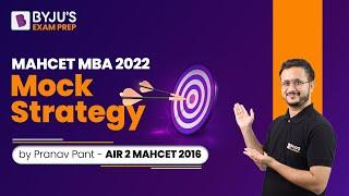 MAH CET MBA 2022 | Mock Strategy | Ace Your MBA CET Preparation | BYJU'S Exam Prep