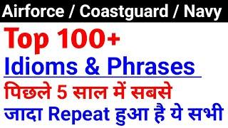 Top 100 Idioms & Phrases For Airforce Coastguard & Navy Exam 2025 Exams Vocabulary Class