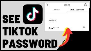 How to See TikTok Password If You Forgot It