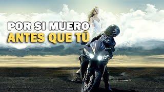 la VIDA EN *MOTO* | Por si muero antes que tú