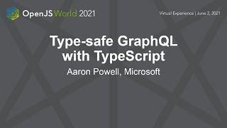 Type-safe GraphQL with TypeScript - Aaron Powell, Microsoft