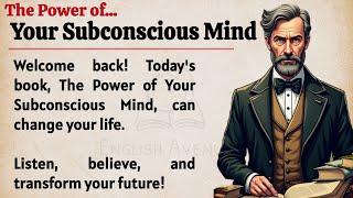 The Power of Your Subconscious Mind  || Learn English Through Book Summary || Listening Practice 