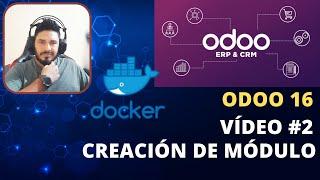 Odoo 16 Video 2 Creación de un Nuevo Módulo en Docker