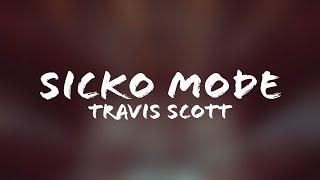 Travis Scott - Sicko Mode (Lyrics + Terjemahan Indonesia) Ft. Drake