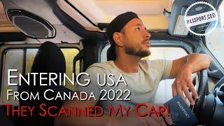 Crossing Canada to US Border By Car (2022 UPDATE)