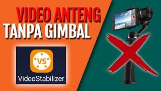 Cara agar video lebih stabil tanpa gimbal