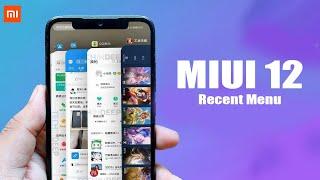 MIUI 12 Recent Menu : MIUI 12’s New Interface Leaked!
