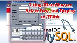 Netbeans 15 Programming with MySQL #12:JDateChooser - Using Date in Netbeans 15