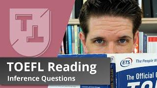 TOEFL Reading Inference Questions: A Complete Guide