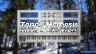Tone2 Nemesis - Atmospheric FM Synthesis