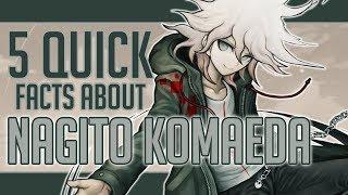 5 Quick Facts About Nagito Komaeda - DanganRonpa