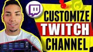 How To Customize Twitch Channel 2021