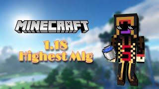 Highest Mlg in 1.18(I did it in first try)