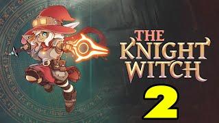 The Knight Witch #2 ПОМОЩЬ ПОДЗЕМИДАСУ 