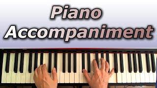 Piano Accompaniment Lesson: How to Accompany and Spice Up Your Playing