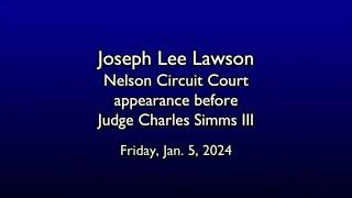 Crystal Rogers defendant Joseph Lawson appears before Circuit Judge Charles Simms III