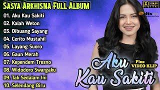 Sasya Arkhisna - Aku Kau Sakiti | Dangdut Koplo Terbaru Full Album | Kalah Weton,Cerito Mustahil