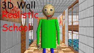 Baldi's Basics 3D Wall *Realistic School* (Baldi Mod)