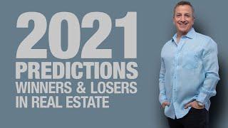Predictions for 2021 Winners & Losers in Real Estate | Real Estate Investing in 2021