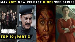 Top 10 Best Hindi Web Series Release on May 2021 | Part 3 | Netflix,Amazon,Hotstar