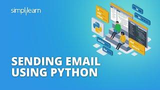Sending Email Using Python | Python Projects | Python For Beginners | Simplilearn
