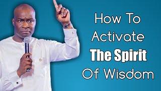 How to get wisdom • Apostle Joshua Selman