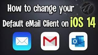 How you can change the default Mail App to Gmail or Outlook on your iPhone or iPad
