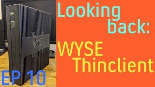 Looking back: WYSE Thinclient