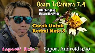 Gcam TrCamera 7 4 Paling Jos Redmi note 8