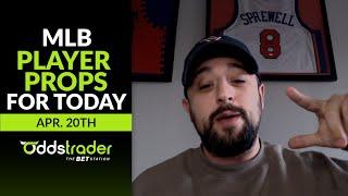 MLB Player Props for Today – OddsTrader's Best Bets by Jefe Picks (Apr. 20th)