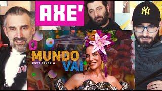 Ivete Sangalo - O Mundo Vai - Brazilian carnival special - reaction