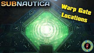 WARP GATE LOCATIONS & USAGE  -  Subnautica Guide