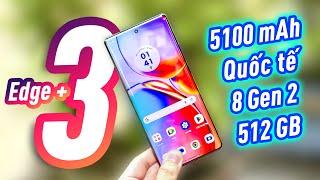 Ảo phết ạ: Bản Qtế 512GB, tần số 165Hz, Snap 8 Gen 2, pin 5100, Selfie 60 chấm - Moto Edge Plus 2023