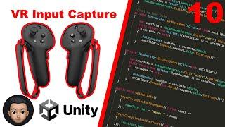 Unity VR Development Tutorial - Capture Input - Part 10