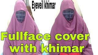 Full face cover with khimar|| Eye veil khimar ||  banglar pachforon