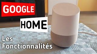 Google Home France Fonctionnalités