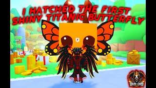 I Hatched the 1st Shiny Titanic Butterfly in Pet Sim 99