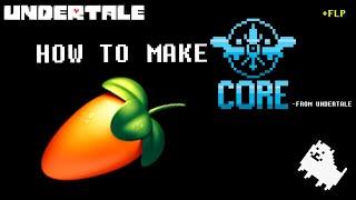 HOW TO MAKE "CORE" FROM UNDERTALE IN FL STUDIO 21