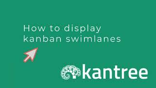 How to display kanban swimlanes