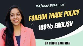 CA/CMA FINAL IDT - FTP - Foreign Trade Policy - 100% English