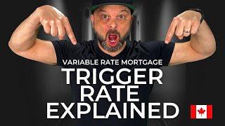 Trigger Rate,  Variable Rate Mortgage Explained