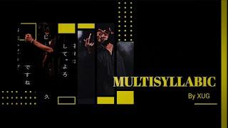 XUG l MULTISYLLABIC l (Official music video) l Prod. @CJCHIRAGBEATZ