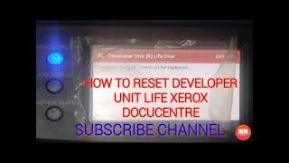 HOW TO RESET DEVELOPER UNIT LIFE COUNT ERROR OF XEROX DOCUCENTRE SC2020  #xerox