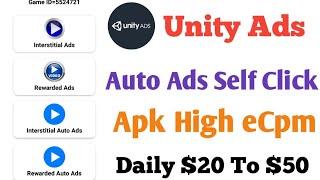 unity ads self click app | real unity ads self earning app | unity ads auto ads self click app 2024