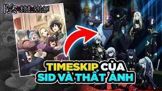 Chúa Tể Bóng Tối Đặc Biệt #66:  Timeskip Của Sid Và Thất Ảnh Truyện Gì Đã Sảy Ra ???