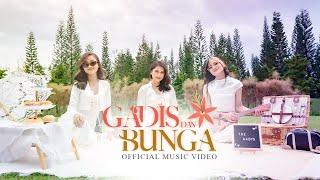 The Gadys - Gadis dan Bunga (Official Music Video)