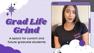 Grad Life Grind | Intro & Welcome Video!