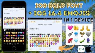 Join BOTH iOS Bold Font + iOS 16.4 Emojis in 1 device