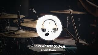 Jazzy Abstract Beat - Coma-Media